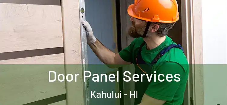 Door Panel Services Kahului - HI